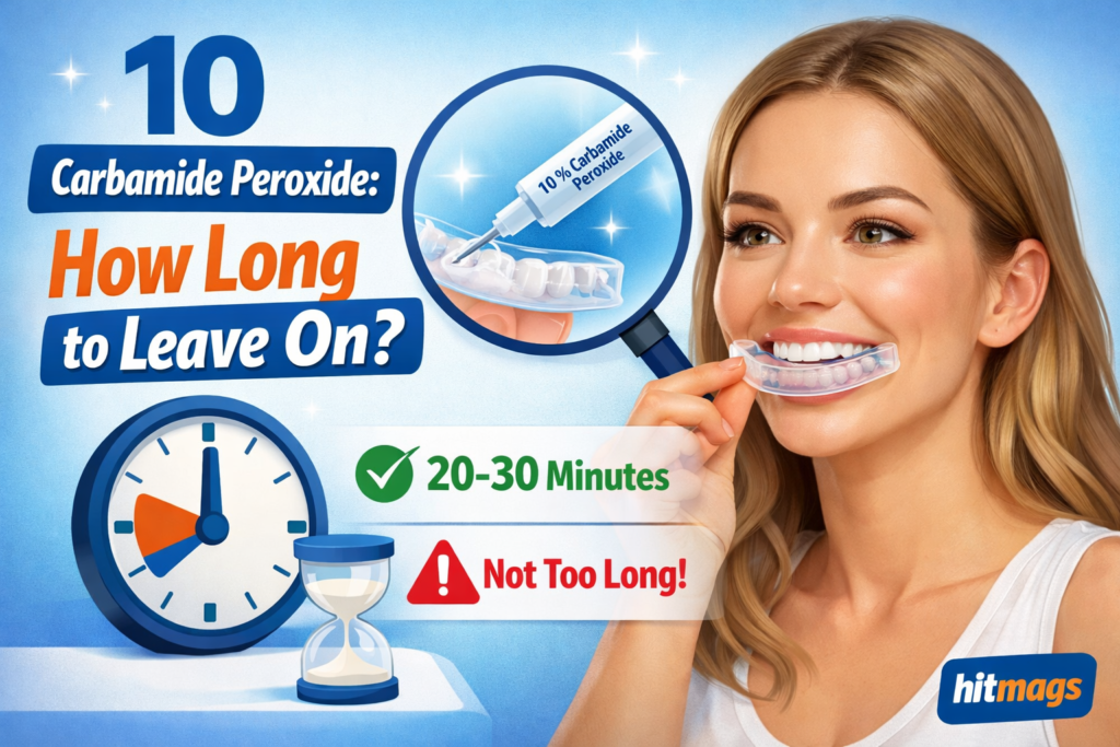 10 carbamide peroxide how long to leave on
